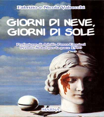 "Giorni di neve, Giorni di sole" di Fabrizio e Nicola Valsecchi