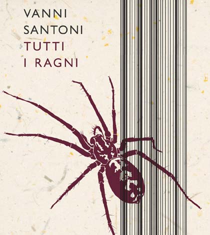 Tutti i ragni di Vanni Santoni