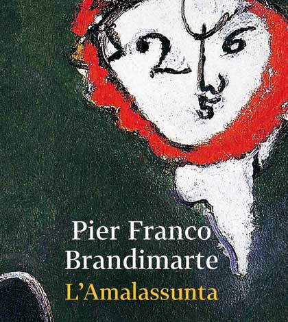 L'amalassunta di Pier Franco Brandimarte
